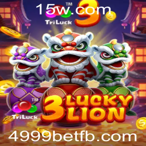 Descubra o Fascínio e as Regras do Jogo 3LUCKYLION com 4999bet