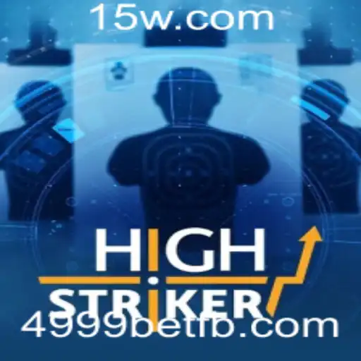 Explorando o Mundo de HighStriker: Como Jogar e Vencer com 4999bet